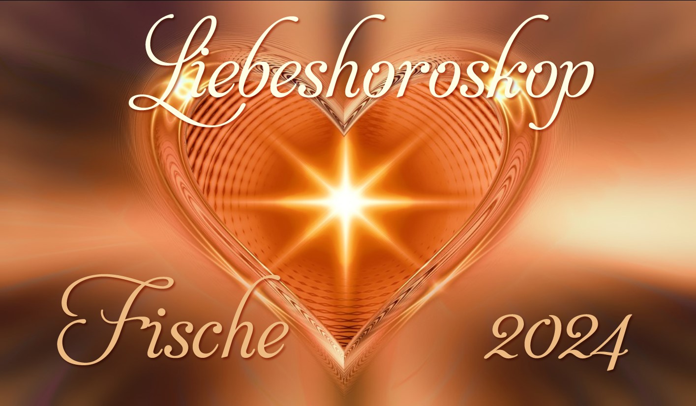 Liebeshoroskop 2024 Fische