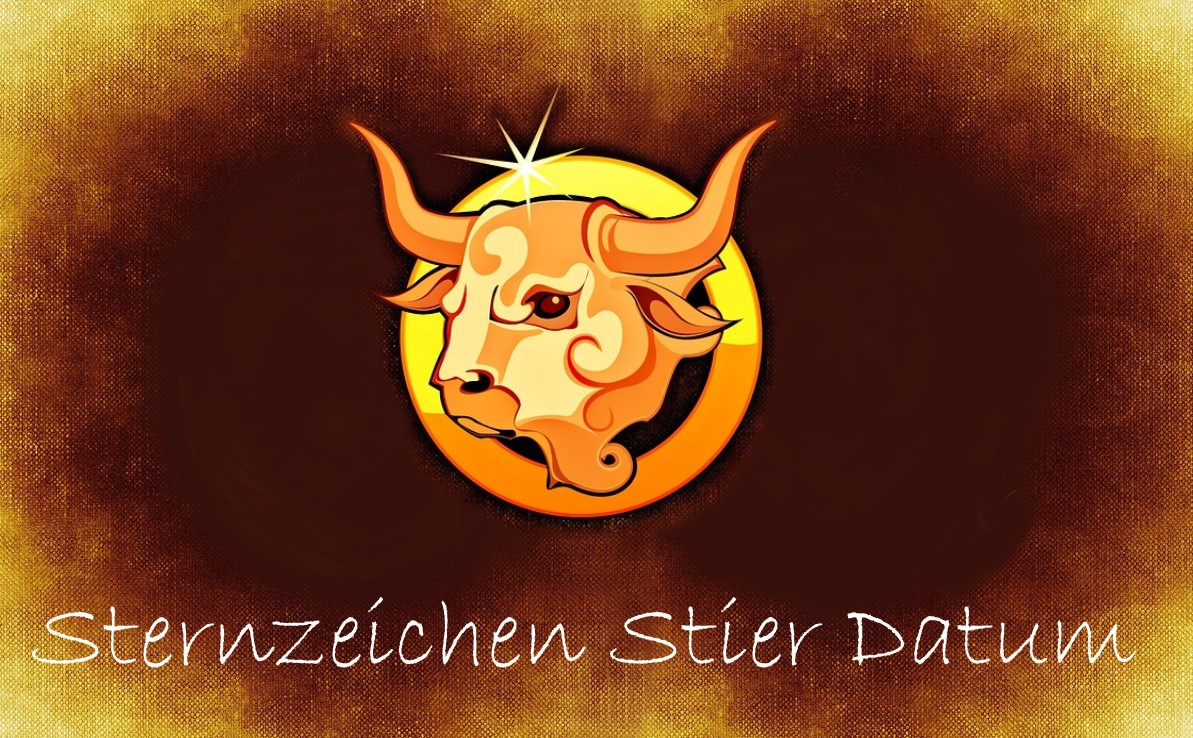 Sternzeichen Stier Datum